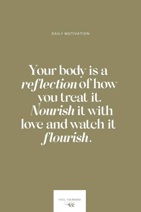 "Your body is a reflection of how you treat it. Nourish it with love and watch it flourish.” 🌟  Embrace self-care and make every choice count towards your well-being. "  #Nutrition #Healthyeating #Eatclean #Healthyfood #Wellness #Wellnesscoach #Healthyrecipes #Veganfood #Eathealthy #Healthylifestyle #Healthyliving #Dietitian #Nutritionist #Nutritionguide Your Body Is A Reflection Of Your Lifestyle, Nourish Your Body Quotes, Nourish Quotes Inspiration, Nourishment Quotes, Healthy Choices Quotes, Nourish Quotes, Nutritional Therapy Practitioner, Nutritionist Dietitian, Body Quotes