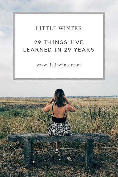 25 Things I Learned By 25, Things I’ve Learned In Life, Last Year In My 20's Quotes, Things I Have Learned This Year, 30 Things I Learned In 30 Years, 20 Things I Learned In 20 Years, Things I’ve Learned This Year, Late 20s Quotes, Things I Learned In My 20s