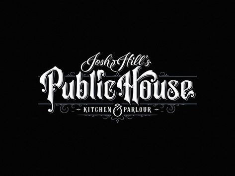 Josh Hill's Public House Kitchen & Parlour parlour house bar kitchen vintage drawing dalibass logo typography logotype custom hand-drawn lettering Bar Typography, Font Ideas Alphabet, Parlour Design, Futuristic Hud, Victorian Lettering, Best Canva Fonts, Custom Typeface, Logo Examples, Liquid Design