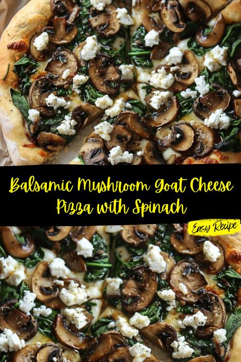 Mushroom Goat Cheese Pizza, Goat Cheese Flatbread Pizza, Cheese Flatbread Pizza, Pizza With Spinach, Mushroom Goat Cheese, Balsamic Mushroom, Goats Cheese Flatbread, Mushroom Pizza Recipes, Pesto Pizza Recipe