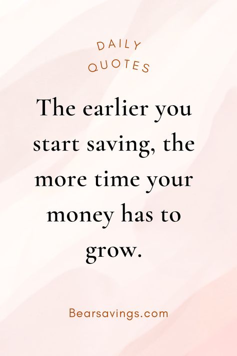 Emphasize the importance of starting early with savings. This quote highlights that the sooner you begin saving, the more opportunity your money has to compound and grow over time, leading to greater financial security and future wealth. It encourages taking immediate action to set aside money, reinforcing the benefits of early financial planning. Financial Hardship Quotes, Positive Financial Quotes, Saving Quotes Money Inspiration, Financial Goals Quotes, Savings Quote, Financial Literacy Quotes, November Widget, Budgeting Quotes, Financial Advice Quotes