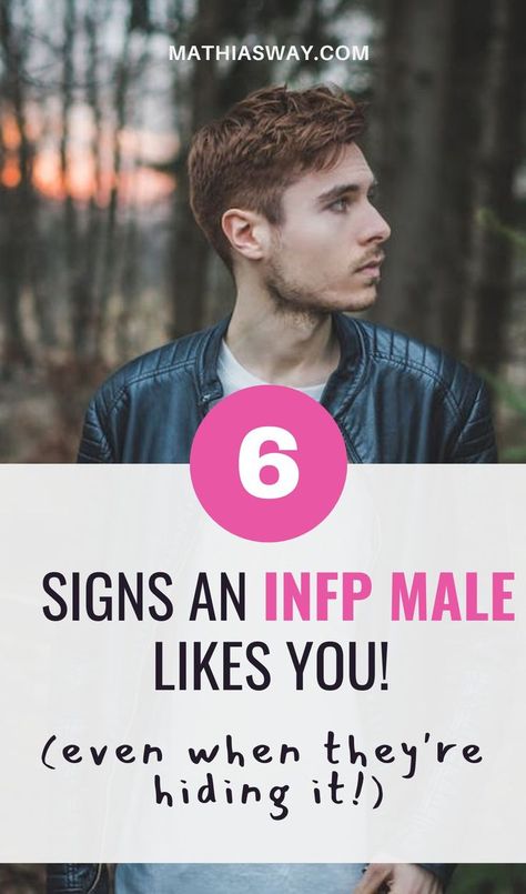 How to tell if n INFP likes you? It could be hard dating an INFP especially when you can't read their intentions in the beginning. However, here are 6 sure-fire signs on how to know if an INFP male likes you! How To Tell If An Infp Likes You, Infp Personality Men, Infp Guys, Infp Male Personality, Infp Flirting, Dating An Infp, Infp Male, Infj Male, Infp Dating