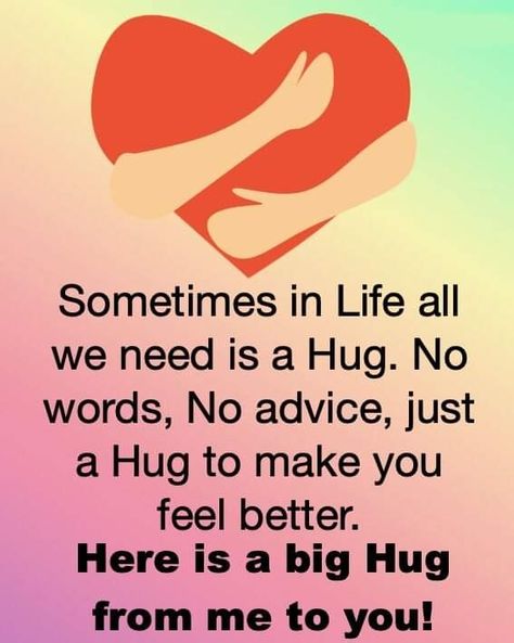 Sending You Love And Hugs, Poems For Your Boyfriend, Encouraging Sayings, Comfort Hug, Meaningful Love Quotes, Cute Romantic Quotes, Need A Hug, Love Hug, Big Hugs