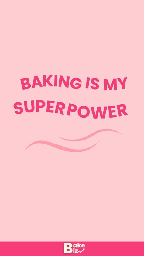 What is your baking superpower? Cake Quotes Bakers Words, Baking Captions, Bakery Slogans, Bakery Quotes, Dessert Packaging Design, Pink Bakery, Cheerful Quotes, Baking Shop, Cake Bar