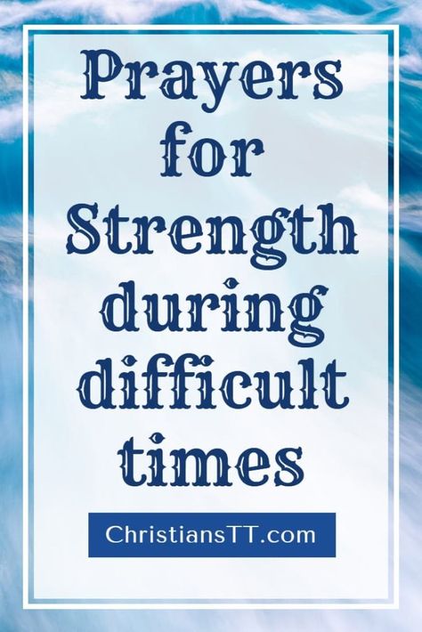 Prayers for Strength during difficult times Positive Prayers Strength, Simple Prayers Strength, Encouraging Prayers Strength, Prayers Of Comfort And Strength, Motivational Prayers Inspirational, Strength Faith Quotes, Prayers For Encouragement Strength, Prayers Of Healing And Strength, Healing Prayer For A Friend Strength