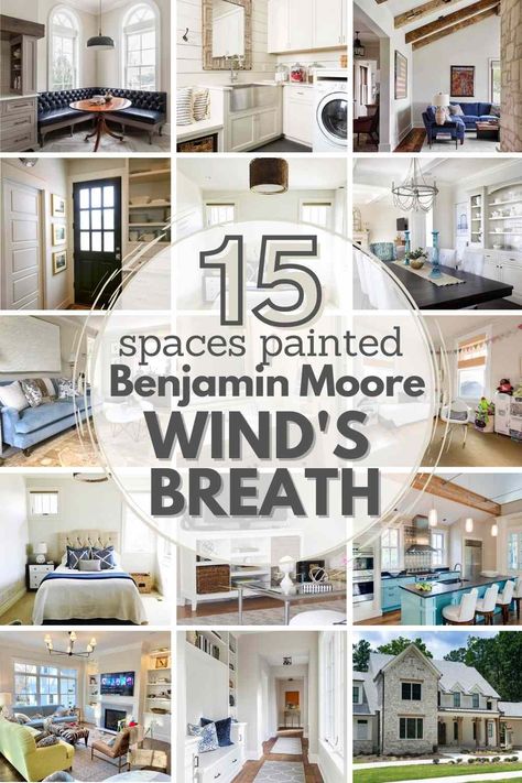 ULTIMATE Paint Color Study: Benjamin Moore Wind's Breath BM 981. Learn undertones, coordinating colors, similar shades and see this paint color used in 15 REAL HOMES to help you decide if it's the right paint choice for your own space! #benjaminmoore #benjaminmoorewindsbreath #windsbreath #windsbreathbedroom #windsbreathbathroom #windsbreathkitchen #windsbreathcabinets #windsbreathexterior #paint #windsbreathlivingroom Winds Breath Color Palette, Wind Breath Benjamin Moore, Winds Breath Benjamin Moore Living Rooms, Winds Breath Benjamin Moore Exterior, Vapor Benjamin Moore, Wind's Breath Benjamin Moore, Benjamin Moore Winds Breath Walls, Benjamin Moore Winds Breathe, Bm Winds Breath Cabinets