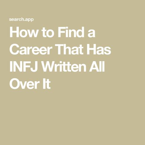 How to Find a Career That Has INFJ Written All Over It Infj Lawyer, Jobs For Infj Personality Types, Infj Jobs Career, Infj Celebrities, Infj Jobs, Infj Core Aesthetic, Infj Careers, Infj Core, Infj Door Slam