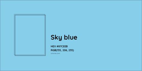 HEX #87CEEB Sky blue Color - Color Code Blue Color Hex, Blue Color Meaning, Blue Hex Code, God Oc, Colors For Clothes, Cool True Winter, Munsell Color System, Analogous Color Scheme, Rgb Color Codes