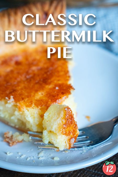 Classic Buttermilk Pie | 12 Tomatoes Classic Buttermilk Pie, Pioneer Woman Buttermilk Pie, Homemade Buttermilk Pie, Buttermilk Pie Recipe Easy, Butter Milk Pie Recipe, Old Fashioned Buttermilk Pie, Southern Buttermilk Pie Recipes, Mckinley Pie, Easy Buttermilk Pie Recipe