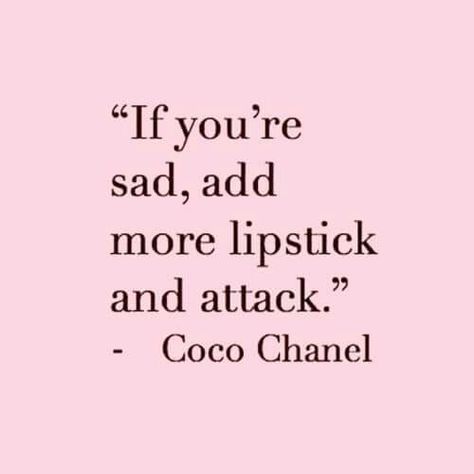 Chanel Quotes, Makeup Quotes, Beauty Quotes, Fashion Quotes, Younique, Quote Aesthetic, Pretty Words, Pretty Quotes, Coco Chanel