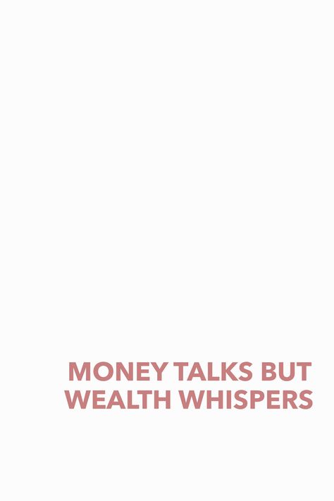 Wealth Whispers, Know Better Do Better, Wealth Quotes, Buying Home, Events Ideas, Poetry Inspiration, Money Talks, Home Owners, Quotes Wisdom