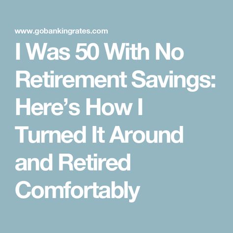 I Was 50 With No Retirement Savings: Here’s How I Turned It Around and Retired Comfortably When To Retire Tips, Retirement Planning Finance, Retirement Financial Planning, Retirement Budget, Saving Methods, Retirement Strategies, Retirement Advice, Money Saving Methods, Fun Money