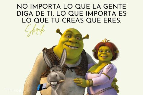 Frases de Shrek #Otrasfrases Love Phrases, Shrek, Anime Chibi, Winnie The Pooh, Inspirational Quotes, Humor, Disney Characters, Film, Disney