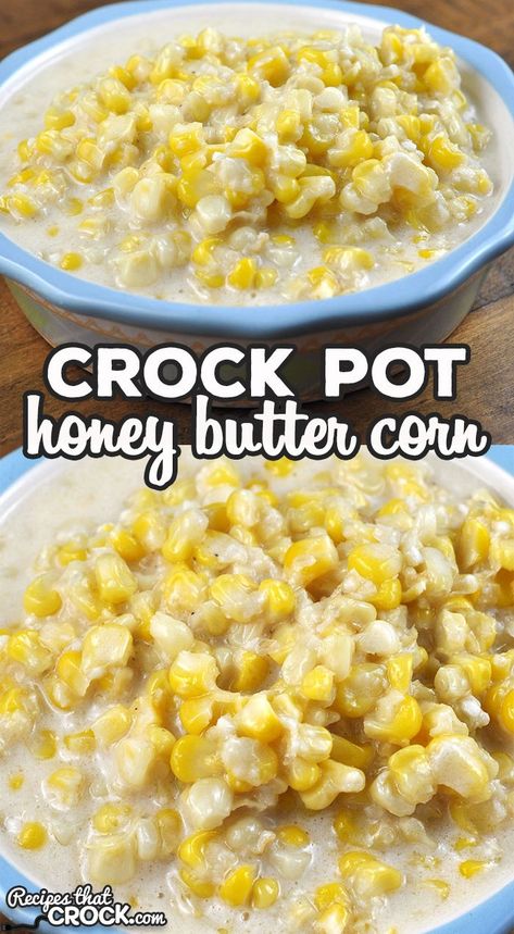 Honey Butter Corn Crockpot, Creamy Corn Recipe, Cream Corn Crockpot, Honey Butter Corn, Canned Corn Recipes, Crockpot Corn, Crock Pot Corn, Crock Pot Vegetables, Corn Recipes Side Dishes