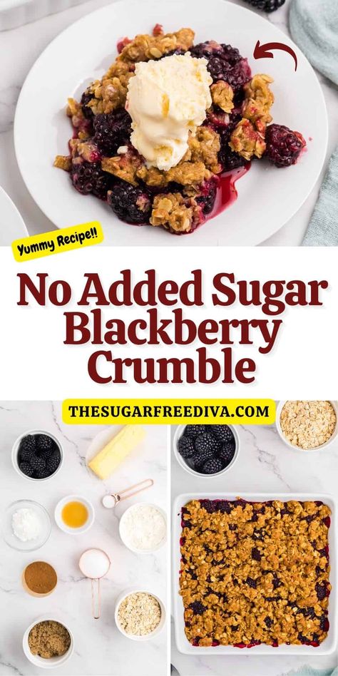 No Added Sugar Blackberry Crumble, a simple dessert recipe made with fresh blackberries and topped with a crumbly crust. Healthy Blackberry Crisp, Healthy Berry Dessert Recipes, Fresh Blackberry Recipes Healthy, Sugar Free Blackberry Cobbler, Desserts With Pie Crust, Competition Desserts, No Added Sugar Desserts, Blackberries Recipes, Best Sugar Free Desserts