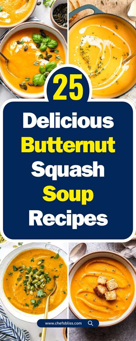 25+ Delicious Butternut Squash Soup Recipes for Every Season – ChefsBliss Butternut Squash And Vegetable Soup, Soup Recipes Butternut Squash, Squash Soup Healthy, Butternut Soup Recipe, Carrot Butternut Squash Soup, Soup With Butternut Squash, Squash Soup Recipes, Squash Recipes Soup, Coconut Butternut Squash Soup