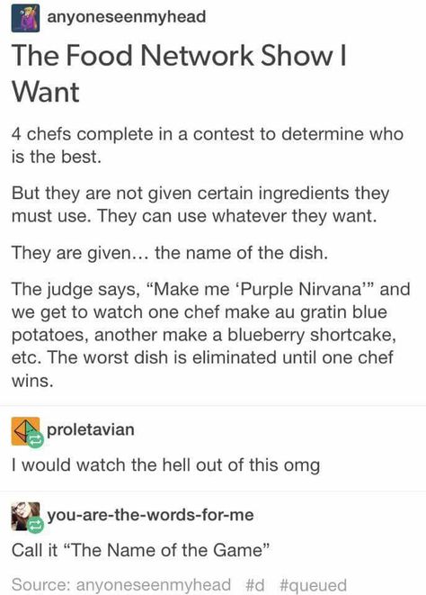 somebody make this cooking show please Cutthroat Kitchen, Funny Tumblr Posts, Cooking Show, What’s Going On, Food Network, Tumblr Funny, Tumblr Posts, Funny Posts, Writing Tips