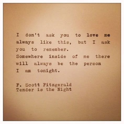 6. Tender Is The Night, Fitzgerald Quotes, F Scott Fitzgerald, Night Quotes, Quotable Quotes, Typewriter, Pretty Words, Love Letters, Great Quotes