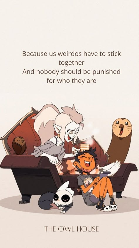 The Owl House Quotes Wallpaper, Us Weirdos Have To Stick Together, The Owl House Quotes, Amphibia Battle Of The Bands, Owl House Quotes, Anne Marcy And Sasha, Haley Tju, Toh Fan Art, The Owl House Aesthetic