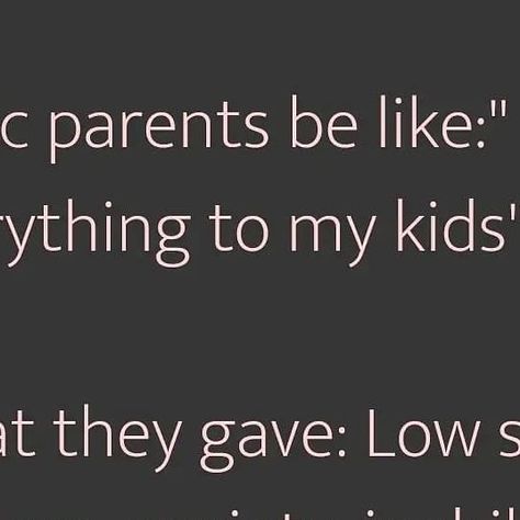 Emotionally Immature Parents, Immature Parents, Ungrateful Kids, Emotionally Immature, Dysfunctional Families, Crocodile Tears, Parents Be Like, What Have I Done, Bad Job