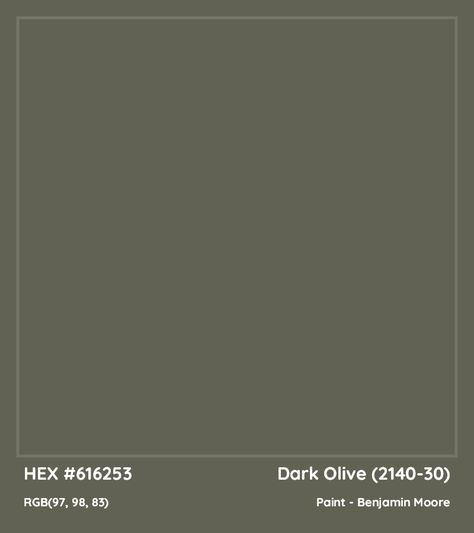 Benjamin Moore Dark Olive, Green Paint Colors Benjamin Moore, Benjamin Moore Green, Paint Benjamin Moore, Olive Bedroom, Olive Green Paints, Benjamin Moore Exterior, Paint Color Codes, Favorite Paint Colors