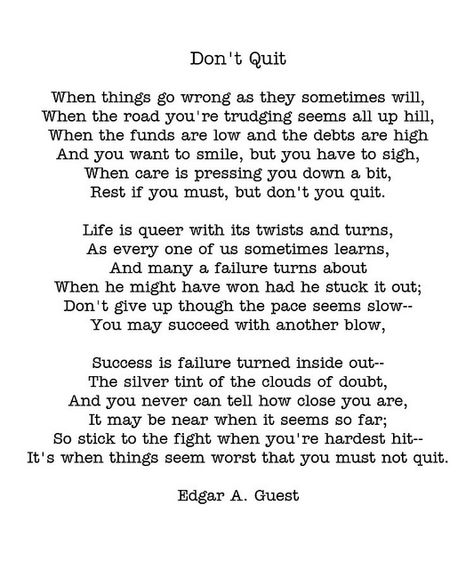 this has always been so encouraging to me. from my teens onward Dont Quit Poem, Success Poem, Huddle Board, Edward Albert, Encouraging Poems, Teen Study, Poems Deep, Strong Independent Woman, Meaningful Poems