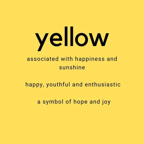 Yellow colour symbolism Yellow Colour Meaning, The Color Yellow Meaning, Color Yellow Meaning, How To Be A Sunshine Person, Yellow Meaning Quotes, Yellow Colour Quotes, Yellow Psychology, Happy Yellow Aesthetic, Yellow Person Meaning