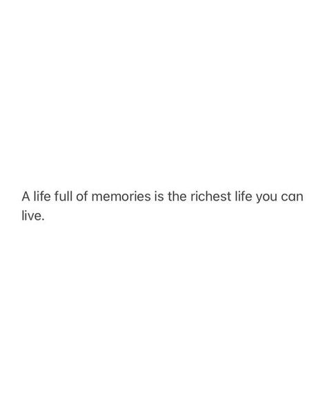 Memories Over Money Quotes, Money Comes Back Memories Dont, No Looking Back Quotes, Making Memories Captions, Looking Back Quotes Memories, Making Memories Aesthetic, Make Memories Quotes, Life Lately Caption, Quotes About Making Memories