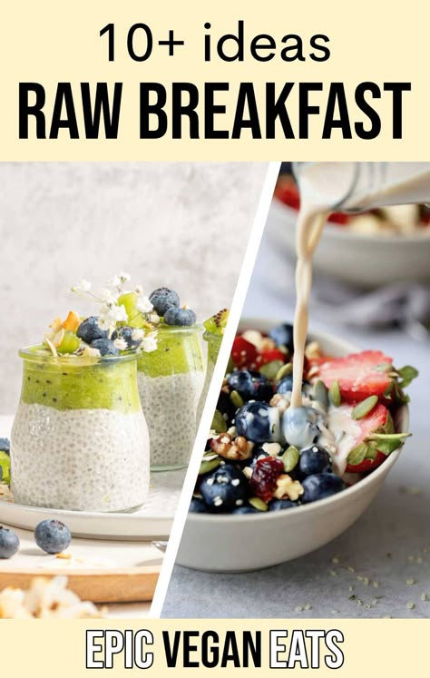 Raw Vegan Meal Plan, Raw Food Breakfast, High Raw Vegan, Raw Food Snacks, Raw Food Recipes Breakfast, Raw Vegan Recipes Easy, Raw Vegan Breakfast, Raw Vegan Meals, Raw Vegan Snacks