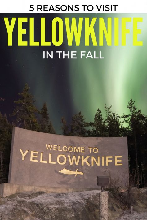 Thinking of heading to Northern Canada's largest city? Great! You will find plenty to see and do, even if you visit Yellowknife in the Fall. Read on. Yellowknife Canada Northern Lights, Yellowknife Canada, 2 Days Trip, Northern Canada, Canada Travel Guide, Northwest Territories, Awesome Places, Dream Trip, Travel Articles