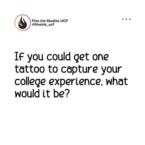 If you could get one tattoo to capture your college experience, what would it be? Drop your design ideas below! #collegetattoo #tattooinspiration #ucftattoos #studentlife #tattoodesign #InkYourStory #collegevibes #tattooideas #ucfknights #fineinkucf #ucf College Tattoos Ideas, College Tattoos, One Tattoo, Ucf Knights, College Experience, First Tattoo, Student Life, Tattoos Ideas, Your Story