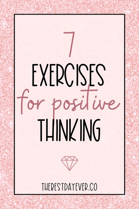 7 exercises for positive thinking Benefits Of Positive Thinking, How To Create A Positive Mindset, How To Change Your Mindset To Positive, Positive Mindset Affirmations, Practicing Positivity, Positivity Exercises, Optimistic Mindset, Be More Positive, Thinking Positive