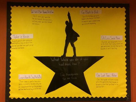 Hamilton Bulletin Board, Time Management Bulletin Board, Hamilton Classroom, English Teacher Classroom, High School Choir, Ra Bulletins, Ra Bulletin Boards, Classroom Hacks, Fall Bulletin Boards