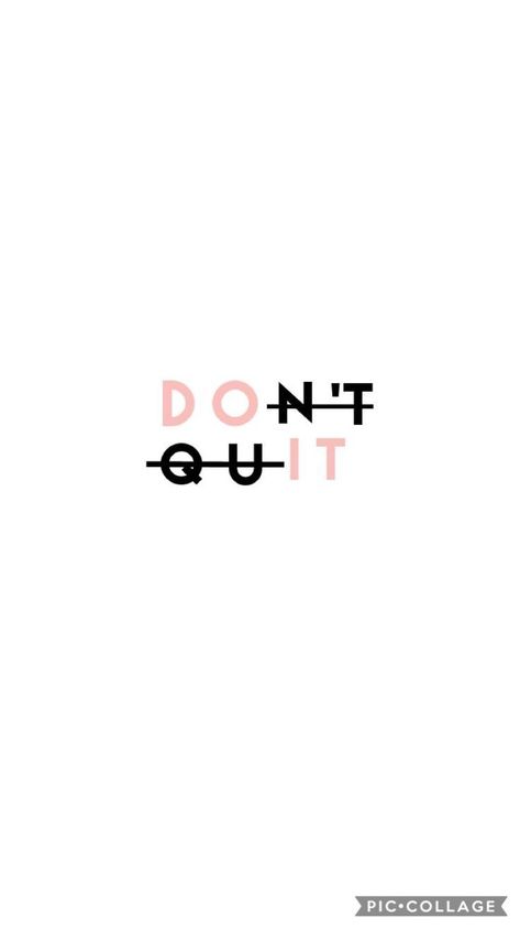 Funny Motivational Quotes, Motivational Quotes Wallpaper, Quote Wallpaper, Don't Quit, Motivational Wallpaper, Wallpaper Iphone Quotes, Wallpaper Tumblr, Quote Backgrounds, Inspirational Wallpapers