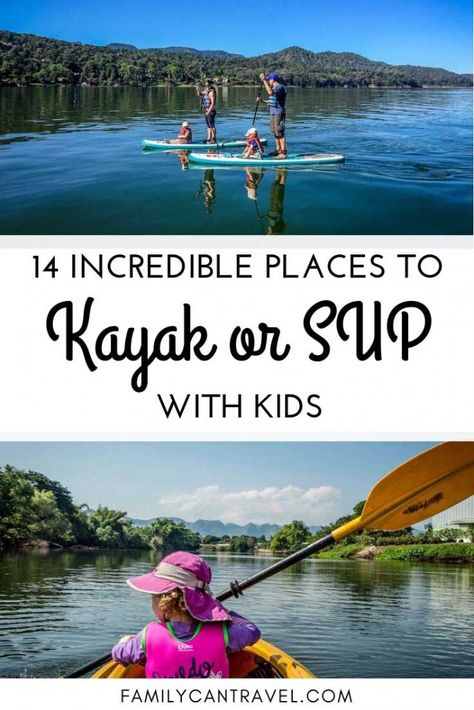 Best Places to SUP or Kayak with Kids - Family Can Travel Kayaking With Kids, Stand Up Paddle Boarding, Tandem Kayaking, Railay Beach, Road Trip Places, Traveling With Kids, Travel Drawing, Sea Kayaking, Beach Activities