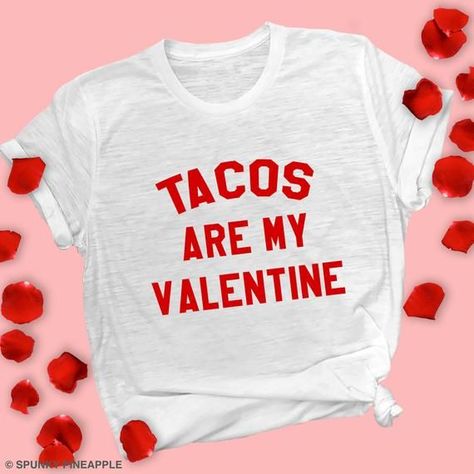 Embrace love with a touch of humor wearing the Tacos are my Valentine Shirt! This tongue-in-cheek Anti-Valentine's Day Tee is perfect for those who dare to defy the conventional. Show off your unique style and love for delicious tacos. Pair it with jeans or a skirt for a festive and sassy look. #AntiValentinesDay #TacoLove #HumorousFashion Funny Valentine Shirts, Valentines Graphic Tee, Valentine Graphic, Father Son Matching Shirts, Valentine Shirts, Love Humor, Love Store, Workout Muscle, Anti Valentines Day