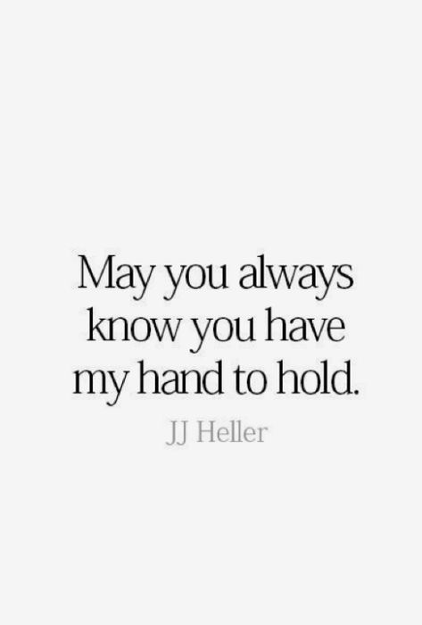 Hold My Hand Best Friend Quotes, Thank You For Holding My Hand Quotes, His Touch Quotes Hands, Hands Quotes Inspirational, Hand Quotes Inspirational, Hand Holding Quotes, Quotes About Hands, Take My Hand Quotes, Hold My Hand Quotes