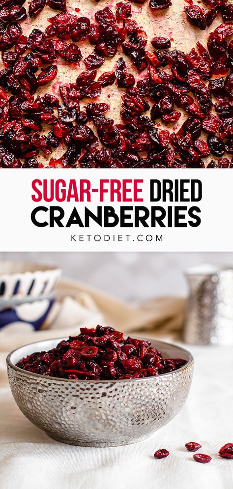 Sugar-Free Dried Cranberries How To Dry Cranberries In Oven, Healthy Cranberry Recipes, Dehydrated Cranberries, Cranberries Recipes, Dried Cranberries Recipes, Holiday Roast, No Sugar Recipes, Candied Cranberries, Grain Free Breakfast