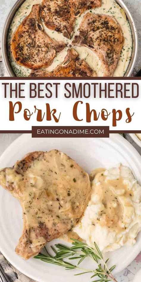 Amazing Smothered Pork Chops are seared in a large skillet then cooked in a creamy sauce. The ingredients are simple and make a delicious weeknight meal. This pork dish is cooked tender, juicy and with a ton of flavor. This is the ultimate comfort food and perfect for a weeknight or to feed a crowd. #eatingonadime #smotheredporkchops #easyrecipe Smothered Pork Chops Dutch Oven, Bone In Smothered Pork Chops, Steamed Pork Chops, Pork Chop And Mashed Potatoes Recipes, Smothered Pork Chops In Oven With Cream Of Mushroom Soup, Crispy Pork Chops In The Oven, Smothered Pork Chops Skillet, Pork Chops For 2, Smothered Pork Chops In Oven