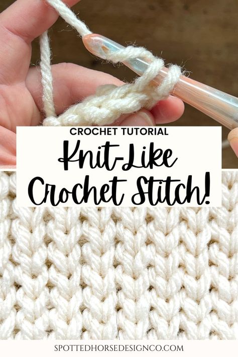 Crochet Knit Stitch Tutorial | How to make your crochet look knit - Spotted Horse Design Co. Knit Stitch Tutorial, Knit Look Crochet, Crochet Stitch Guide, Washcloth Crochet Pattern, Crocheted Stitches, Crochet Vs Knit, Learn Crochet Beginner, Hdc Crochet, Easiest Crochet