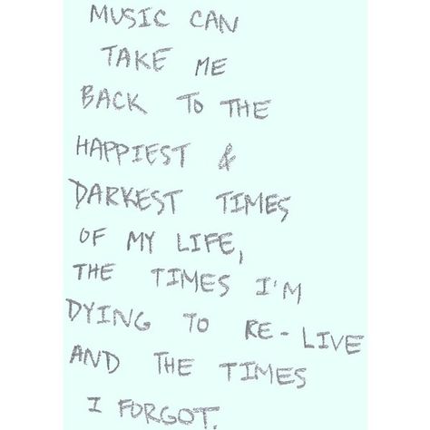 m nashi ni found on Polyvore Crazy Thoughts, Music Vibes, Band Geek, Remember Quotes, Piano Man, Music Is My Life, Take Me Back, Music Life, Yoga Quotes