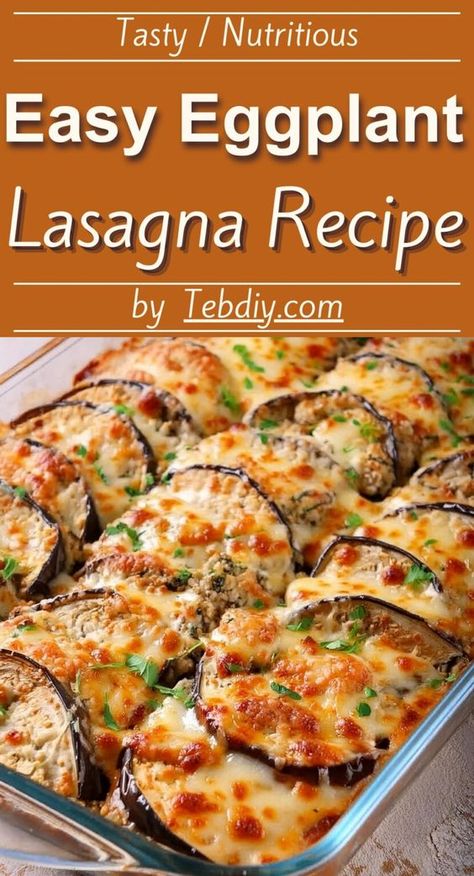 Easy Eggplant Lasagna Recipe Quick Low-carb Feast Eggplant Lasagna Recipe, Eggplant Recipes Healthy, Easy Eggplant, Eggplant Recipes Easy, Eggplant Lasagna, Vegetable Lasagna, Egg Plant, Eggplant Dishes, Baked Eggplant