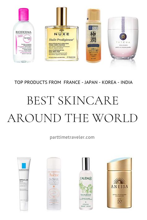 Around the World: Best Skin Care Products Best Natural Skin Care Products, Pharmacy Skin Care Products India, French Skincare Routine Steps, Indian Pharmacy Skincare, French Skincare Products, Japanese Skincare Products, European Skincare, Skincare Korean, Effaclar Duo