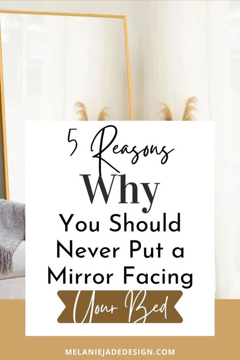 5 reasons why you should never put a mirror facing the bed Pinterest pin Where To Hang Mirror In Bedroom, Bedroom Mirrors Above Bed, Side Mirror Decor, Where To Place Mirrors In Bedroom, Mirror Opposite Bed, Room With Mirror Closet, Beds With Mirrors On The Side, Arched Mirror In Bedroom, Mirror As Headboard