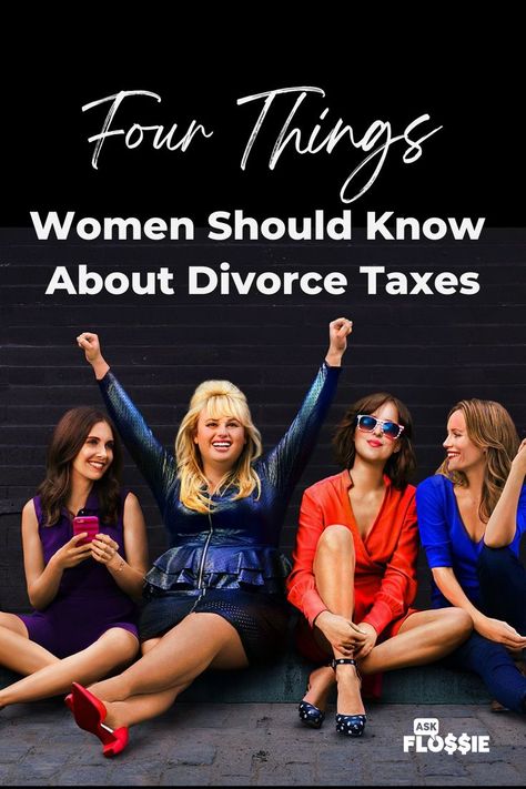 FOUR THINGS WOMEN SHOULD KNOW ABOUT DIVORCE TAXES Newly Divorced Mom, Single Mom Inspiration, Newly Divorced, Divorce Tips, Newly Single, Divorce Advice, Money Advice, Tips For Moms, Child Support