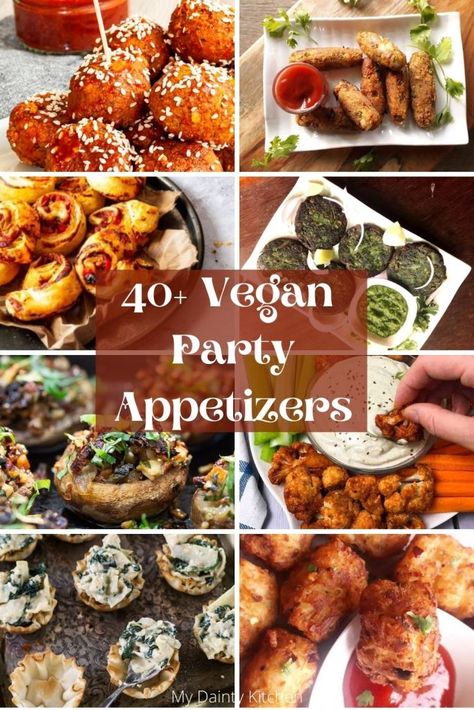 40+ Party-perfect Vegan Appetizers - My Dainty Kitchen Vegan Party Appetizers, Vegan Appetizers Easy, Vegan Stuffed Mushrooms, Vegan Finger Foods, Vegan Apps, Vegan Appetizers Recipes, Vegan Party Food, Vegan Party, Desserts Vegan