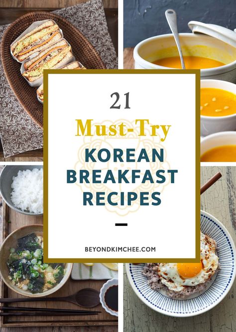 21 Must-Try Korean Breakfast Foods - Beyond Kimchee Korean Breakfast, Breakfast Recipes