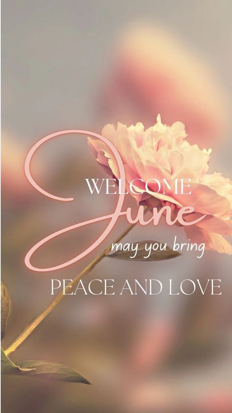 Good By May Hello June, Welcome To June Month, Welcome June Month Blessings, Happy New Month June Images, Happy New Month June Quotes, Hello June Month Quotes, Hello Months Of The Year, New Month June Quotes, Hello June Aesthetic