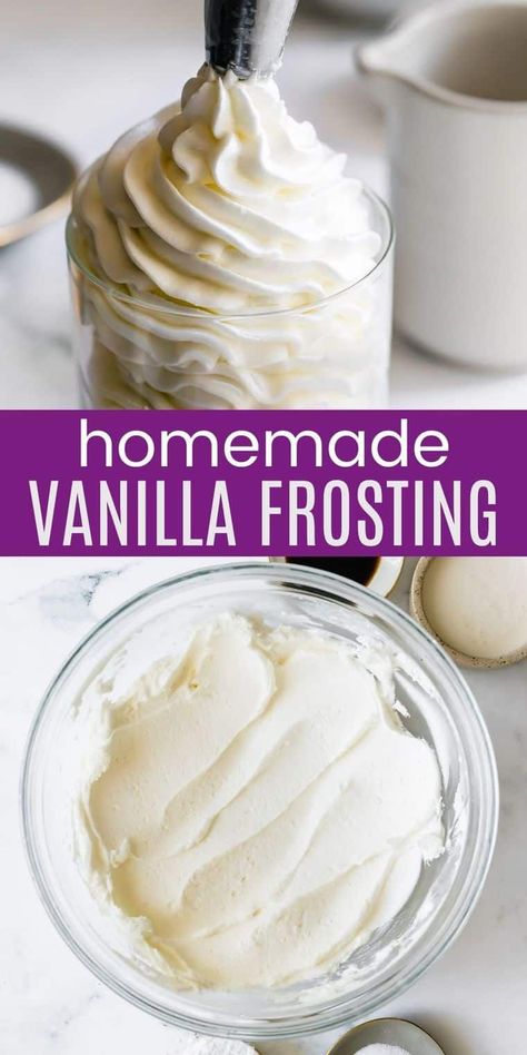 The Best Homemade Icing, White Frosting Recipe Easy, Best Vanilla Icing Recipe, Homemade Frosting No Butter, Not Sweet Icing Recipe, Best Homemade Vanilla Frosting, Homemade Vanilla Icing For Cake, Vanilla Icing Recipe For Cake, Easy Vanilla Frosting Simple