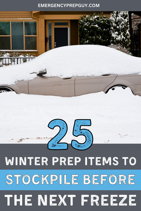 An image of a car snowed under showcasing the need to stockpile items. Winter Weather Emergency Kit, Blizzard Emergency Kit, Preparing For Winter Freeze, Winter Storm Essentials, Prep For Winter Storm, Preparing For Cold Weather, Snow Preparation Tips, Cold Weather Preparation Tips, Winter Weather Preparedness